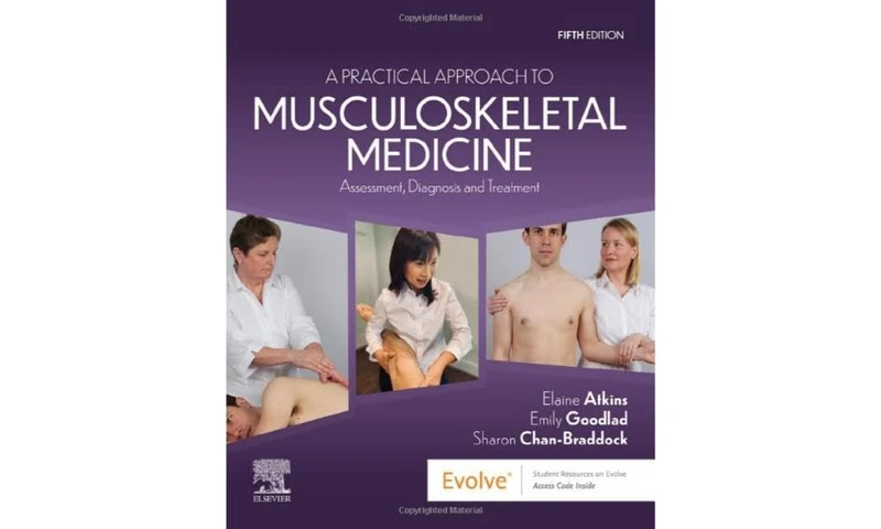 A Practical Approach to Musculoskeletal Medicine: Assessment, Diagnosis and Treatment