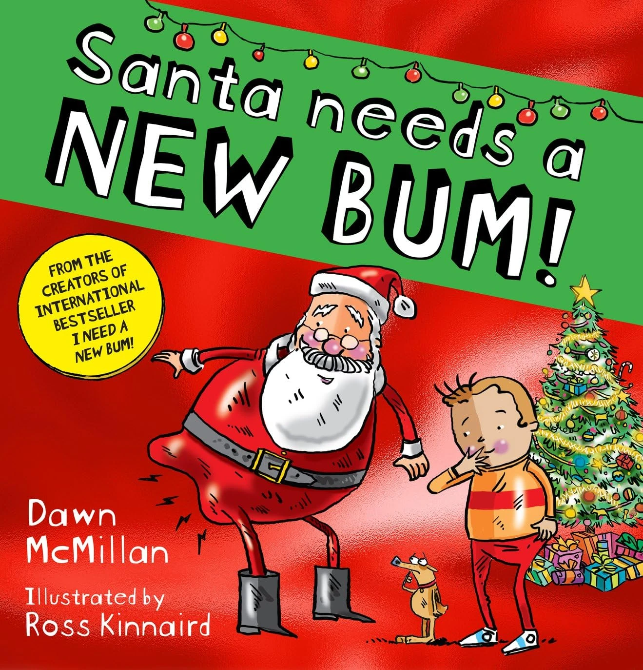 Santa Needs a New Bum: A hilarious festive picture book from the creators of the best-selling New Bum series! (The New Bum Series)