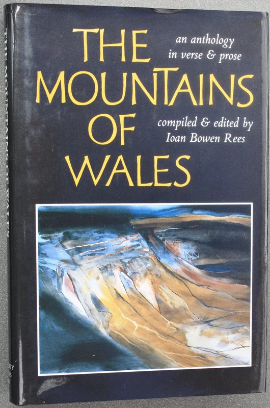 The Mountains of Wales: An Anthology: An Anthology in Verse and Prose