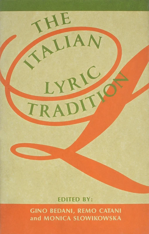 The Italian Lyric Tradition: Essays in Honour of F.J.Jones