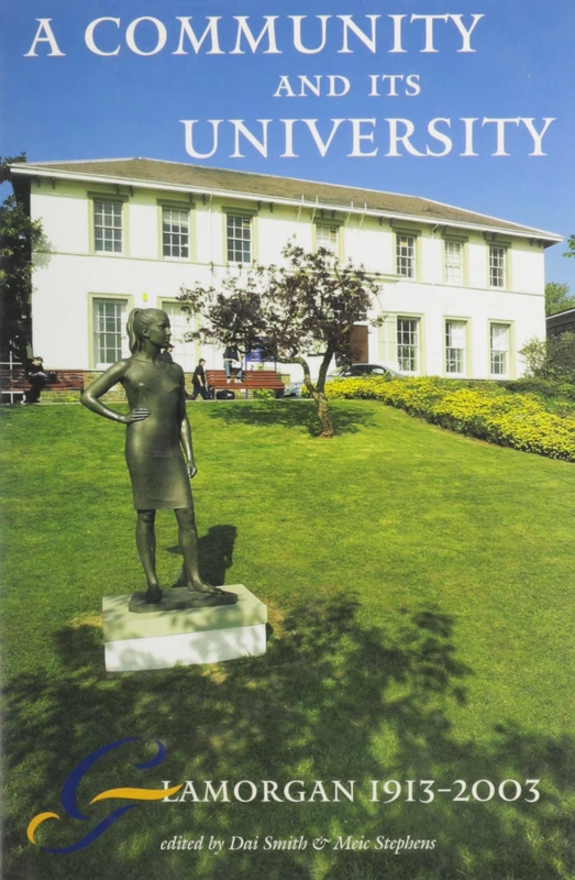 A Community and Its University: Glamorgan 1913-2003 - Image 1