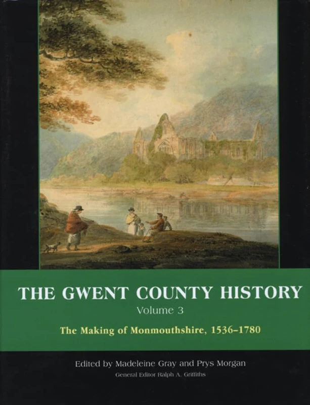 Gwent County History: v. 3: The Making of Monmouthshire: The Making of Monmouthshire, 1536-1780 - Image 1