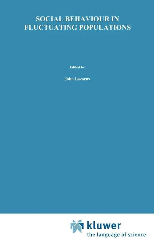 Social Behaviour in Fluctuating Populations (World and Word Series)