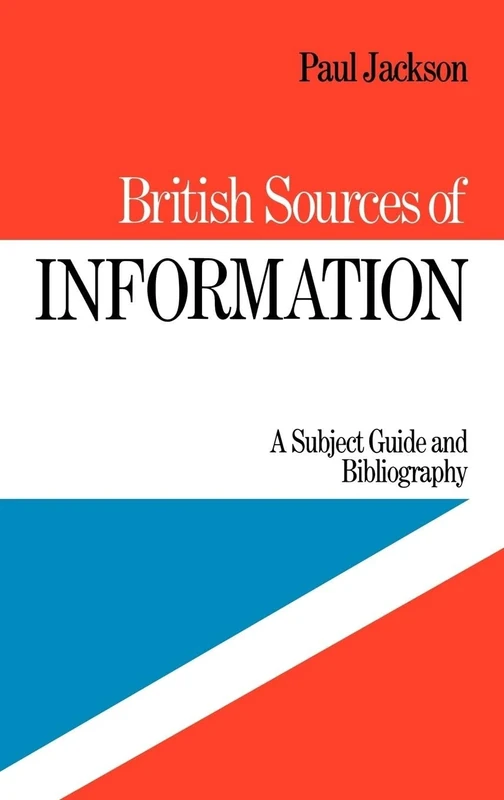 British Sources of Information: A Subject Guide and Bibliography