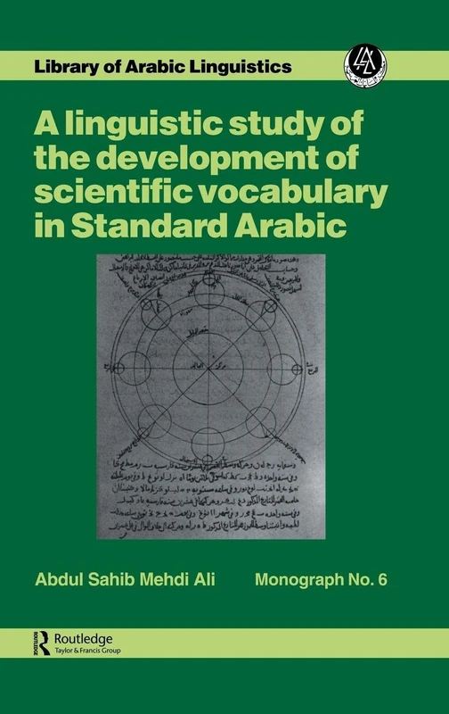 A linguistic study of the development of scientific vocabulary in Standard Arabic: 6 (Sociological Review Monographs)