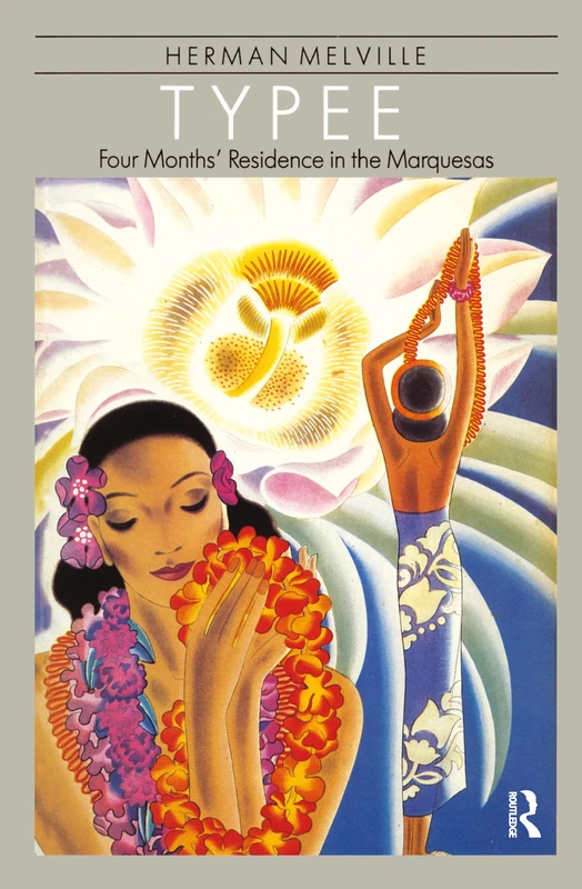 Typee: Four Months' Residence in the Marquesas