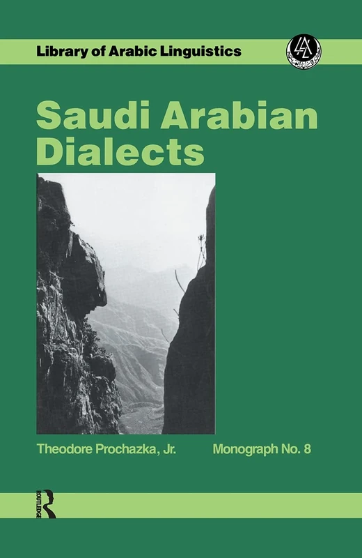 Saudi Arabian Dialects: 8 (Studies in Egyptology)