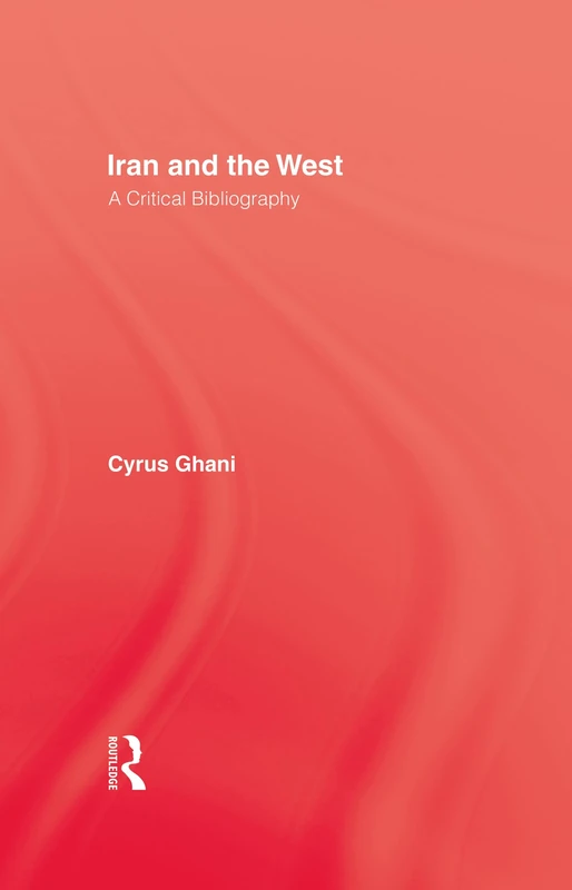 Iran and The West: A Critical Bibliography