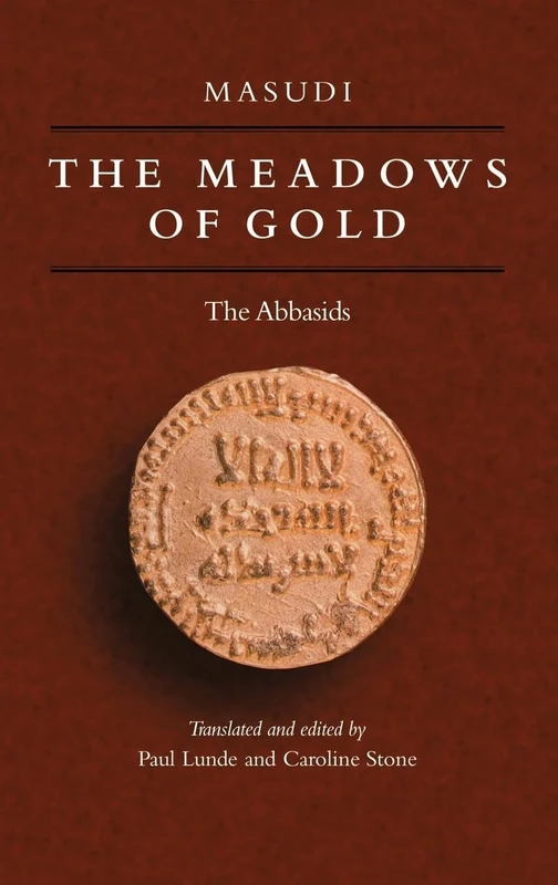 The Meadows Of Gold: The Abbasids - Image 1
