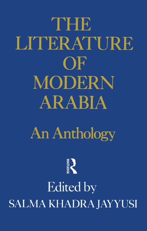 Routledge - The Literature Of Modern Arabia: An Anthology