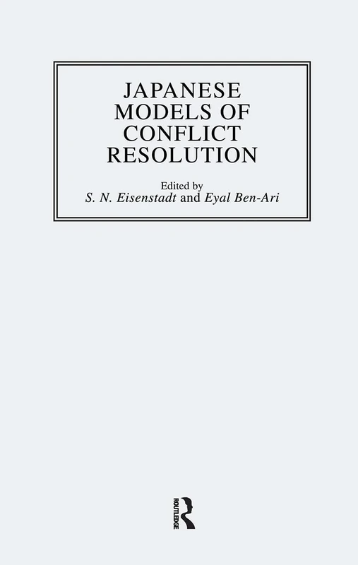 Japanese Models Of Conflict Resolution (Japanese Studies (Kegan))