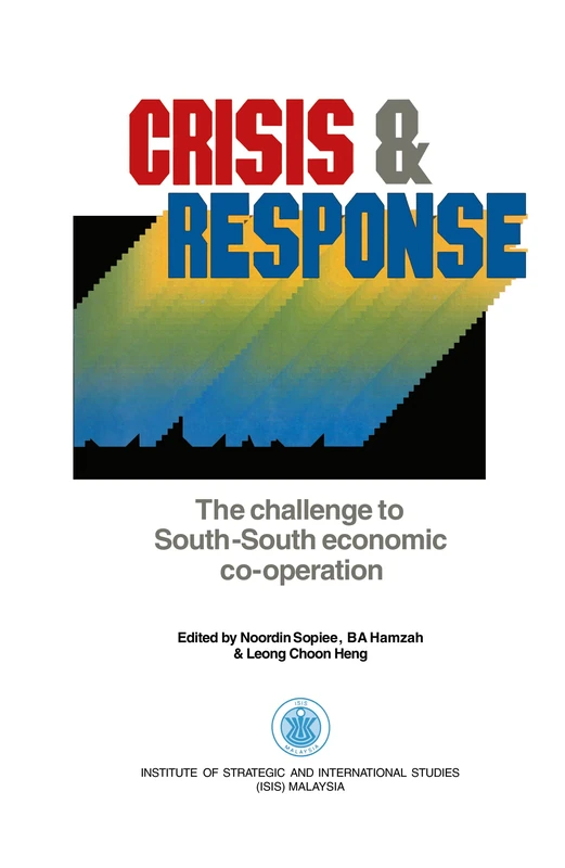 Crisis & Response: The challenge to South-South economic co-operation (In Association With the Institute of Strategic and International Studies) - Image 1