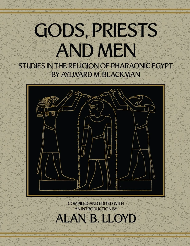 Gods Priests & Men (Studies in Egyptology)