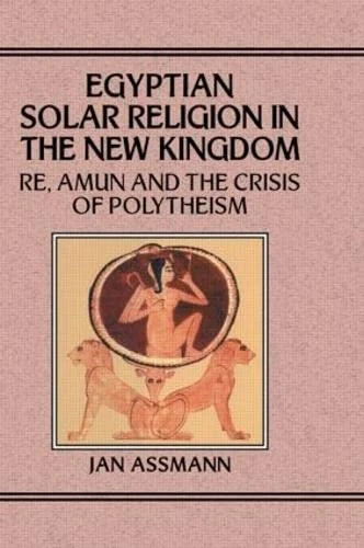 Routledge Egyptian Solar Religion in the New Kingdom Book