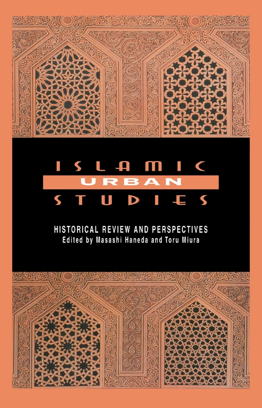 Routledge Islamic Urban Studies - Historical Review and Perspectives