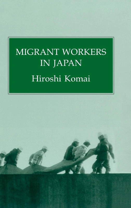 Routledge Migrant Workers In Japan - Japanese Studies Book