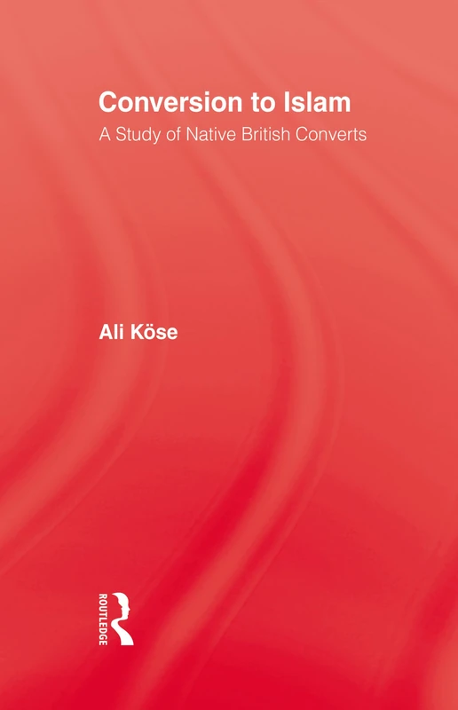 Conversion To Islam: A Study of Native British Converts - Image 1