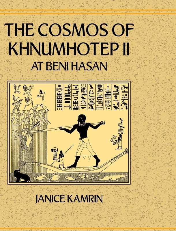 The Cosmos of Khnumhotep II at Beni Hasan (Studies in Egyptology)