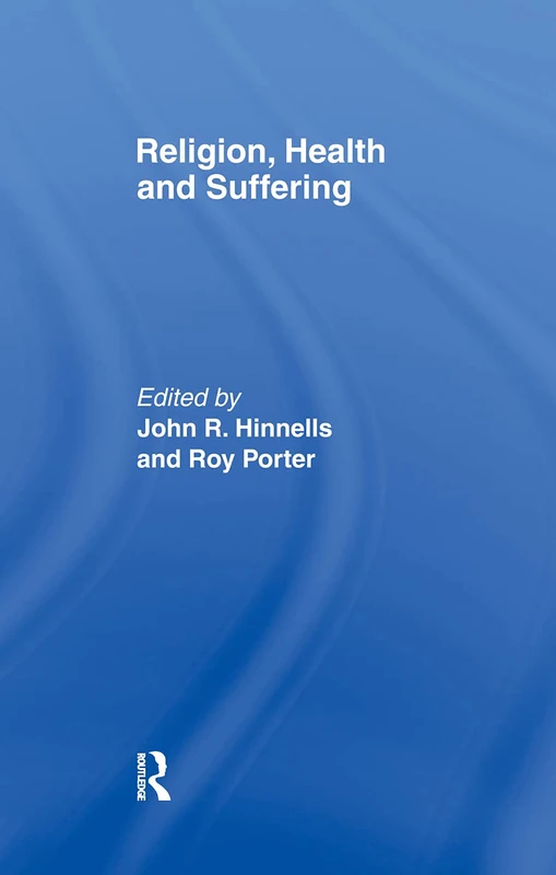 Religion, Health and Suffering