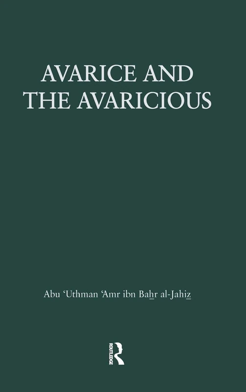 Avarice & The Avaricious: 5 (Kegan Paul Arabia Library)