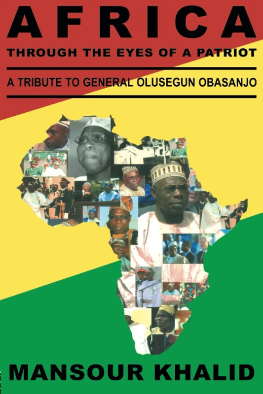 Africa Through The Eyes Of A Patriot: A Tribute To General Olusegun Obasanjo
