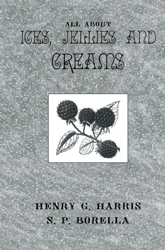 About Ices Jellies & Creams (Kegan Paul Library of Art & Architecture)