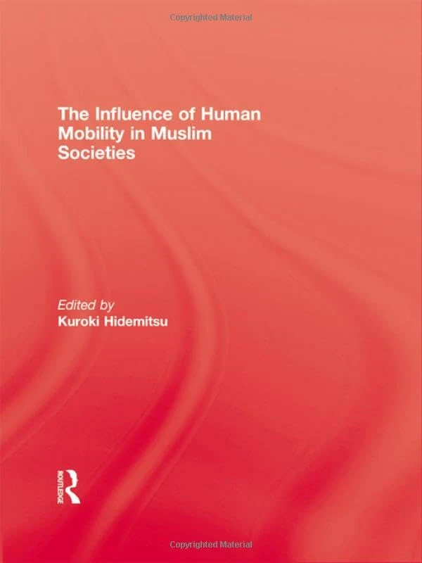 The Influence Of Human Mobility In Muslim Societies