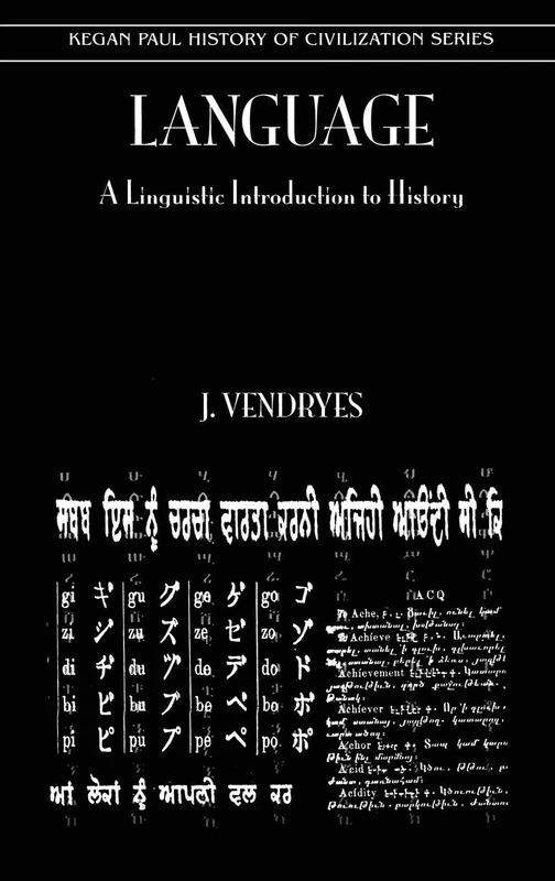 Language And Linguistic Introduction To History: A Linguistic Introduction to Histroy (History of Civilization S)