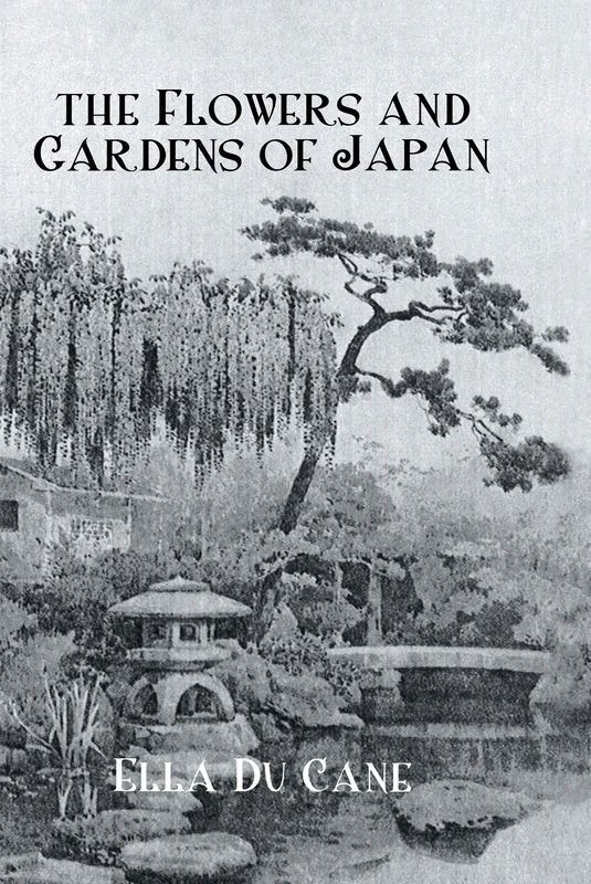 The Flowers and Gardens Of Japan (Japan Library)