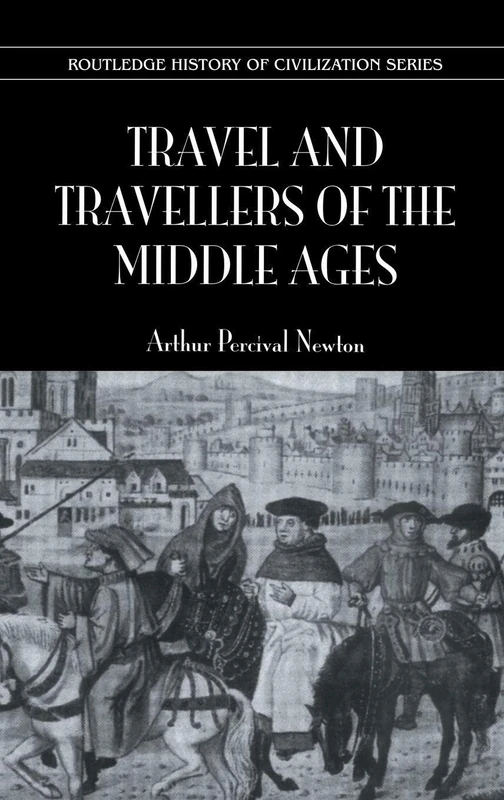 Routledge Travel and Travellers of the Middle Ages - History Book