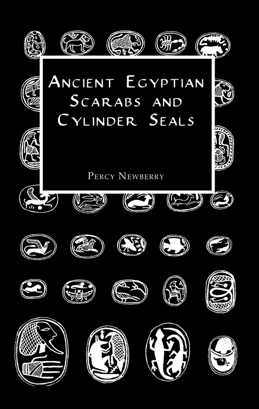 Ancient Egyptian Scarabs and Cylinder Seals (Kegan Paul Library of Ancient Egypt)