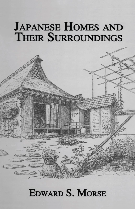 Japanese Homes and Their Surroundings (Kegan Paul Japan Library)