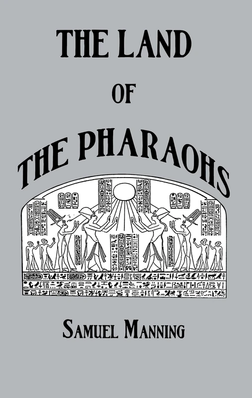 Land Of The Pharaohs (Kegan Paul Library of Ancient Egypt)