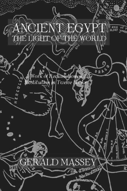 Ancient Egypt Light Of The World 2 Vol set: A Work of Reclamation and Restitution in Twelve Books (Kegan Paul Library of Ancient Egypt)