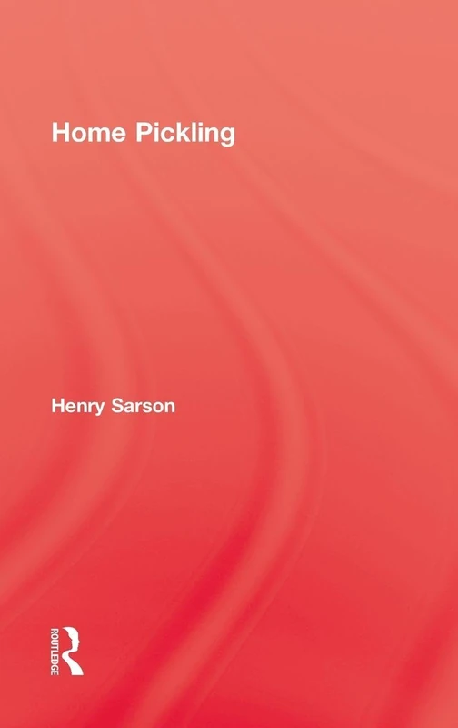 Home Pickling by Routledge - Kegan Paul Culinary History Book