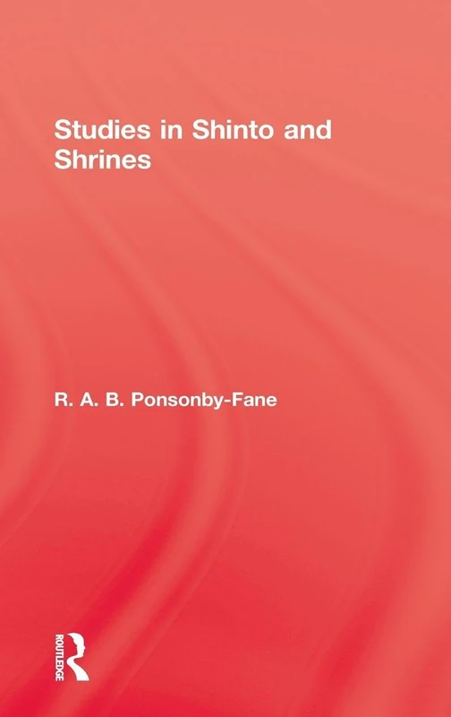 Routledge Studies In Shinto & Shrines (Kegan Paul Japan Library)
