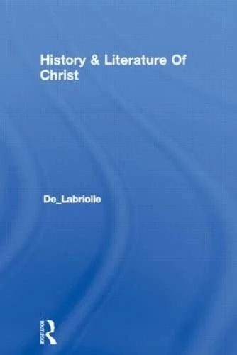 History & Literature Of Christ