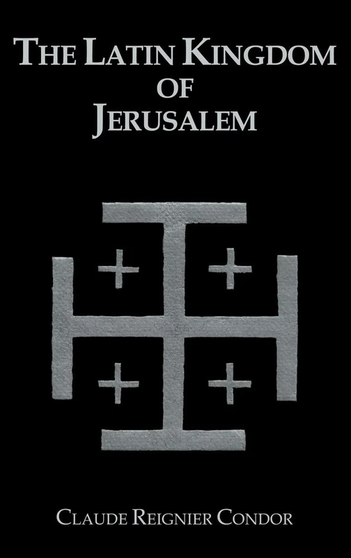 The Latin Kingdom Of Jerusalem (Library of Chivalry)