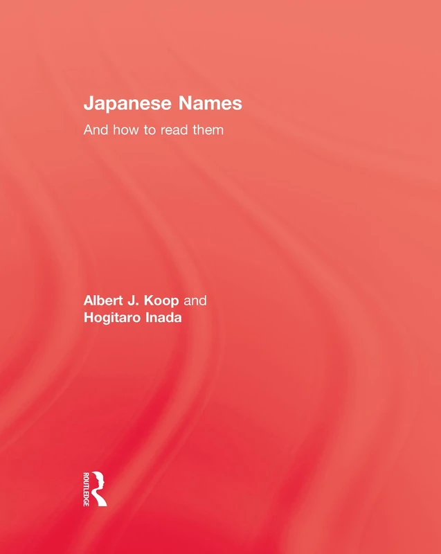 Japanese Names and How To Read Them (Kegan Paul Japan Library)