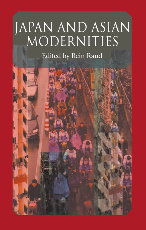 Routledge Japan And Asian Modernities - Japanese Studies Book
