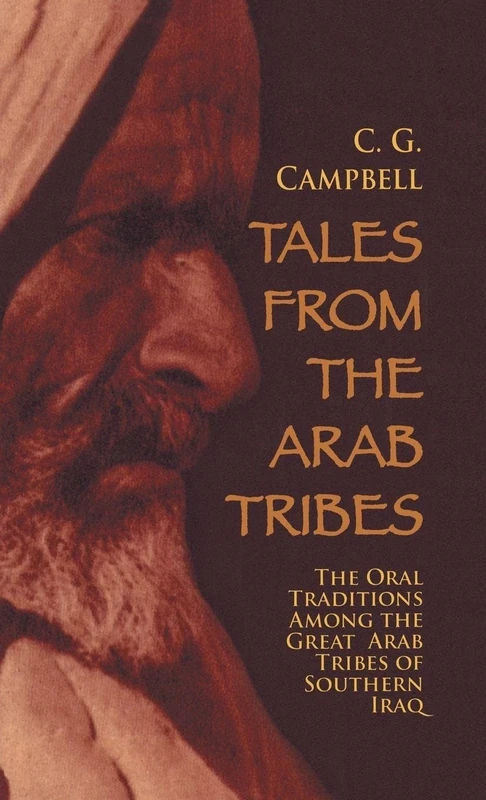 Tales from the Arab Tribes (Kegan Paul Arabia Library S)