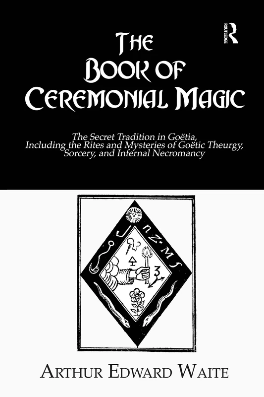 The Book of Ceremonial Magic (Kegan Paul Library of Arcana)