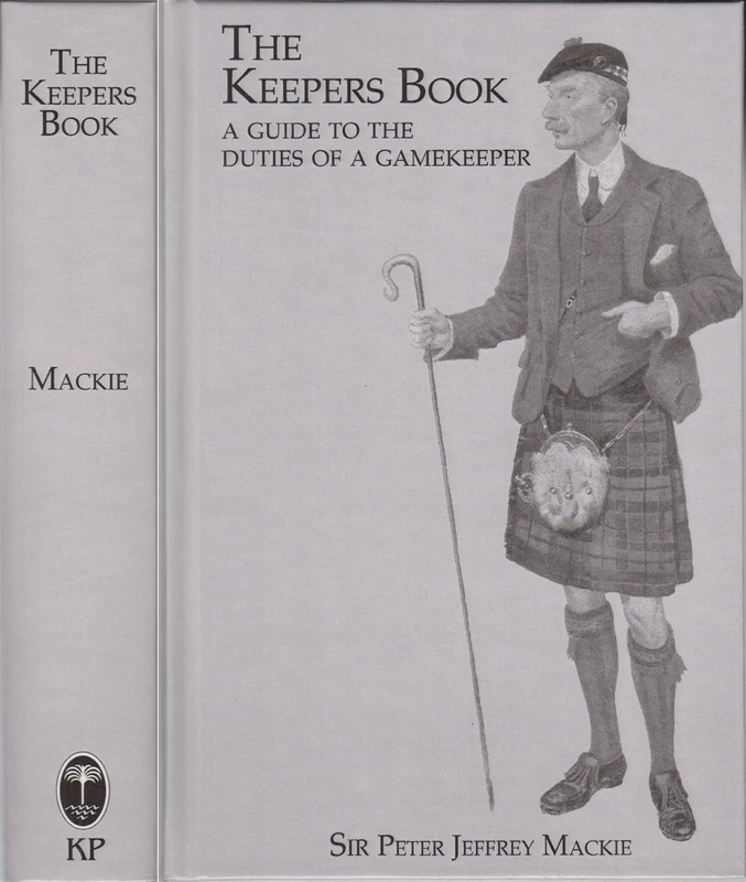 The Keepers Book: A Guide to the Duties of a Gamekeeper (Kegan Paul Library of Country & Coastline Pursuits)