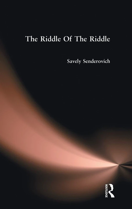 Routledge - The Riddle Of The Riddle - Folk Riddle Study