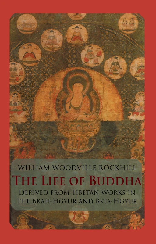 Life Of Buddha: Derived from Tibetan Works in the Bkah-Hgyur And Bstan-Hgyur (Trubner's Oriental)