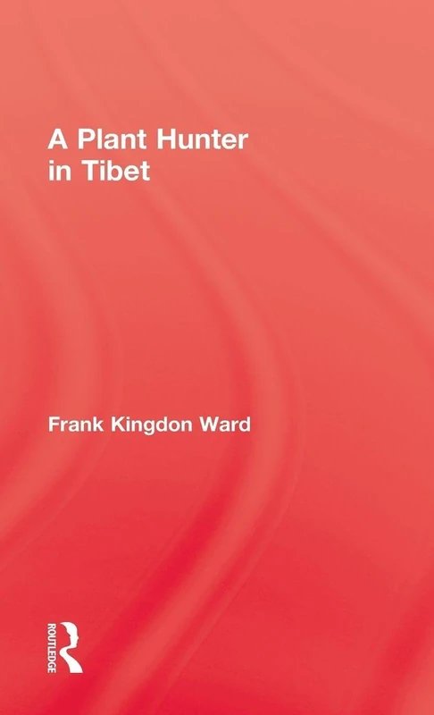 Plant Hunter In Tibet (Kegan Paul Library of Central Asia S)