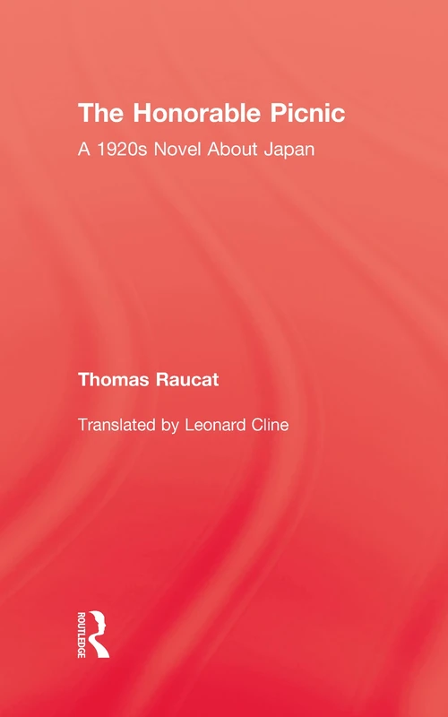 The Honorable Picnic: A 1920s Novel About Japan (Kegan Paul Japan Library)