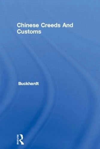 Chinese Creeds And Customs