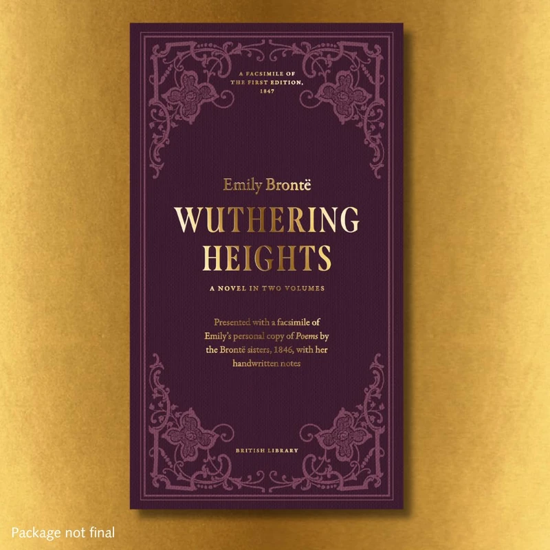 Wuthering Heights: British Library Deluxe Facsimile Edition.: (British Library Deluxe Facsimile Edition) A Novel in two volumes and 'Poems' by the Bronte sisters