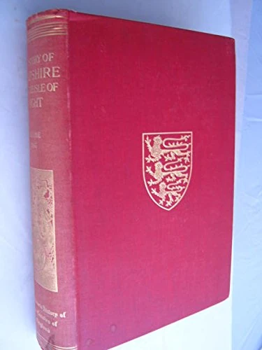 A History of Hampshire and the Isle of Wight: Volume One: 1 (Victoria County History)